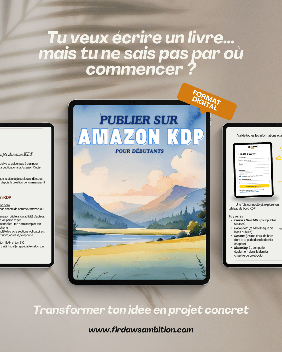 Guide pratique pour créer et publier ton livre - format ebook - Firdaws Ambition