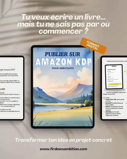 Guide pratique pour créer et publier ton livre - format ebook - Firdaws Ambition