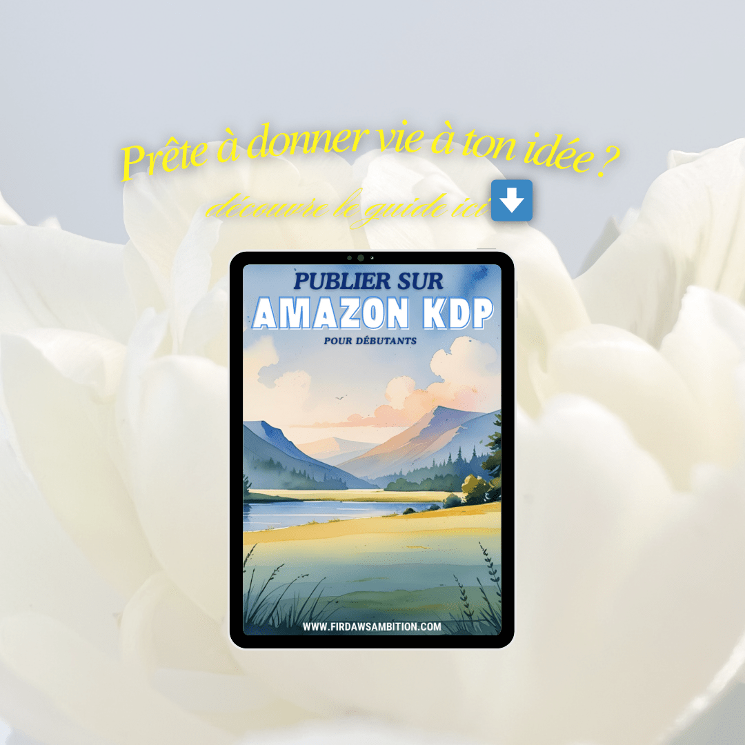 Guide pratique pour créer et publier ton livre - format ebook - Firdaws Ambition