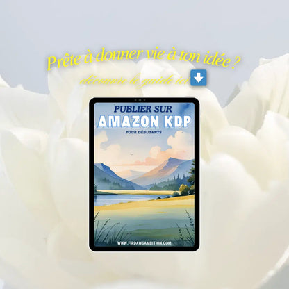 Guide pratique pour créer et publier ton livre - format ebook - Firdaws Ambition