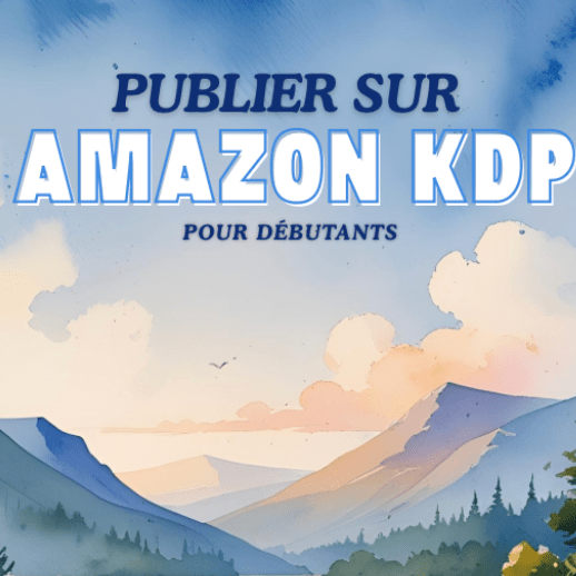 Publier sur Amazon KDP | Guide pratique pour transformer tes idées en ebook | Auto - édition Kindle - Firdaws Ambition